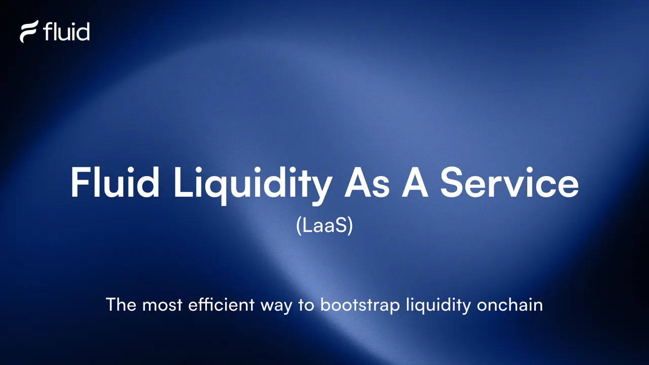 Introducing Fluid Liquidity as a Service (LaaS): Managed DEX Liquidity for Asset Issuers